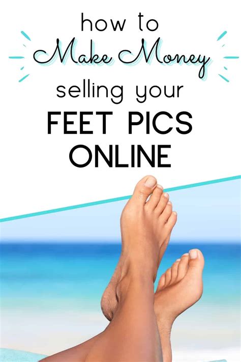 feet pics to make money|How to Sell Feet Pics in 2024! (7 Steps to Get Started)